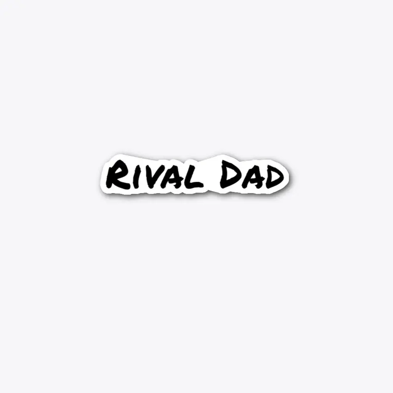 Rival Dad Sticker